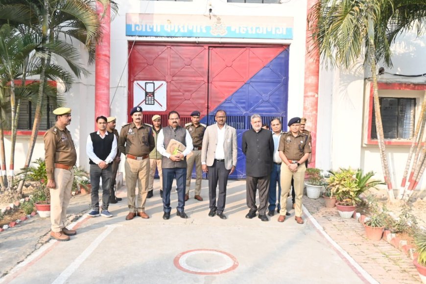 जनपद न्यायाधीश,  जिलाधिकारी व पुलिस अधीक्षक महराजगंज द्वारा जिला कारागार महराजगंज का किया गया आकस्मिक निरीक्षण
