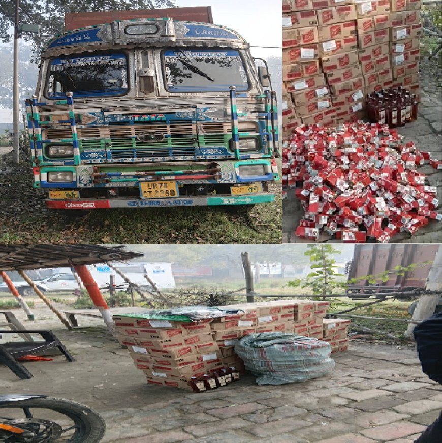 तेतरिया गांव के पास से 501लीटर विदेशी शराब से लदे एक ट्रक,चालक/तस्कर सहित कटेया पुलिस ने पकड़ा